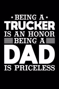 Being A Trucker Is An Honor Being A Dad Is Priceless
