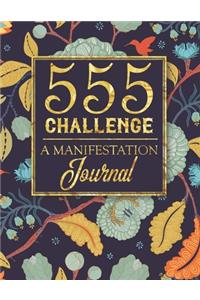 555 Challenge - A Manifestation Journal