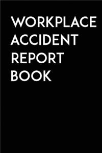 Workplace Accident Report Book