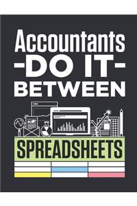 Accountants Do It Between Spreadsheets