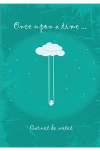 Once upon a time - Carnet de notes