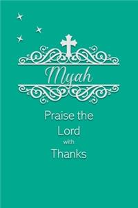 Myah Praise the Lord with Thanks
