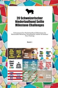20 Schweizerischer Niederlaufhund Selfie Milestone Challenges