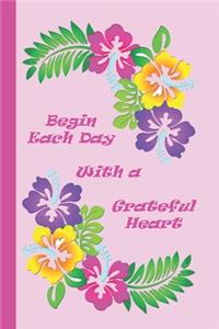 Begin Each Day with a Grateful Heart