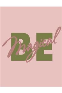 Be magical (Journal, Notebook, Diary)