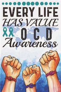 Every Life Has Value OCD Awareness