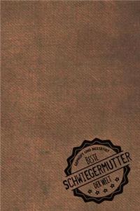 Geprüft und Bestätigt beste Schwiegermutter der Welt