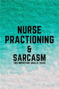 Nurse Practitioning & Sarcasm