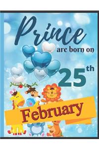 Prince Are Born On 25th February Notebook Journal