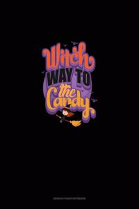 Witch Way to the Candy?