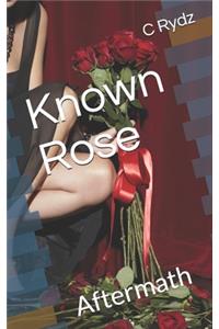 Known Rose