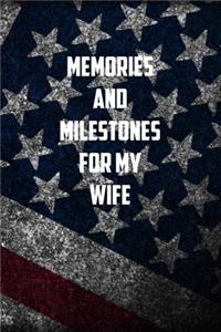memories And Milestones For my Wife