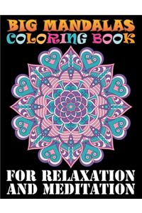 Big Mandalas Coloring Book For Relaxation And Meditation