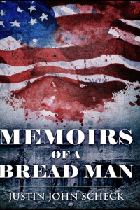 Memoirs Of A Bread Man