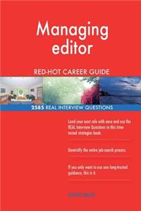 Managing editor RED-HOT Career Guide; 2585 REAL Interview Questions