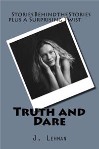 Truth and Dare