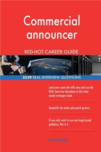 Commercial announcer RED-HOT Career Guide; 2539 REAL Interview Questions