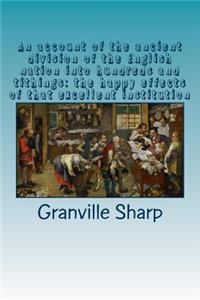 An account of the ancient division of the English nation into hundreds and tithings