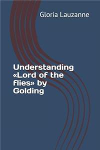 Understanding Lord of the flies by Golding