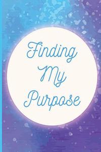 Finding My Purpose