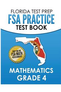 FLORIDA TEST PREP FSA Practice Test Book Mathematics Grade 4