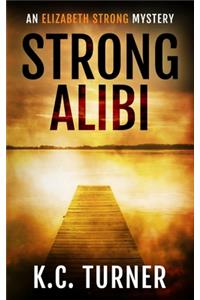 Strong Alibi