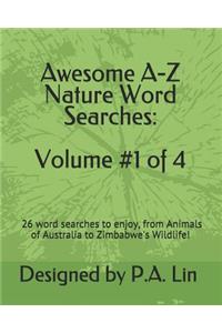 Awesome A-Z Nature Word Searches