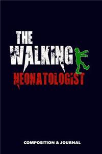 The Walking Neonatologist