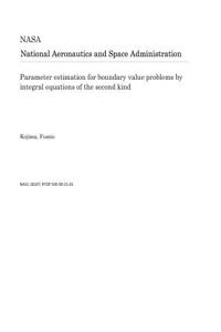 Parameter Estimation for Boundary Value Problems by Integral Equations of the Second Kind