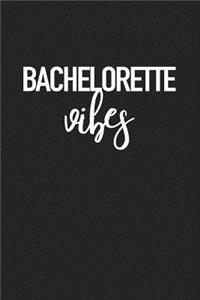 Bachelorette Vibes