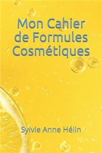 Mon Cahier de Formules Cosmétiques