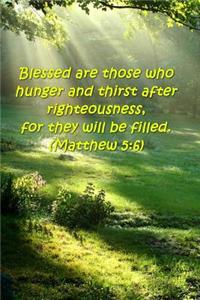 2019 Daily Planner Bible Verse Beatitudes Blessed Hunger Thirst Matthew 5 6: (Notebook, Diary, Blank Book)