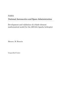 Development and Validation of a Blade-Element Mathematical Model for the Ah-64a Apache Helicopter