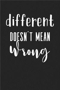Different Doesn't Mean Wrong