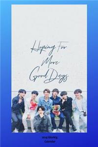 Hoping for More Good Days 2019 Weekly Calendar