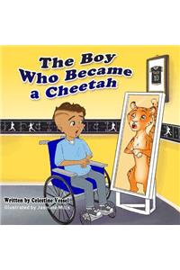 The Boy Who Became a Cheetah