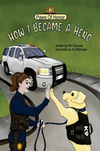 Paws of Honor - How I Became A Hero
