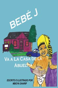 Bebé J Va a La Casa de la Abuelita