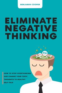 Eliminate Negative Thinking