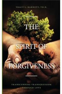 The Spirit of Forgiveness