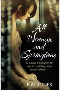 All Woman and Springtime