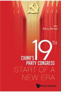 China's 19th Party Congress: Start of a New Era