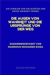 Augen Von Wahrheit Und Die Ursprünge Von Der Weg