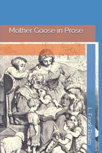 Mother Goose in Prose