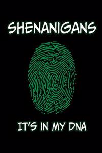 Shenanigans-It's in My DNA