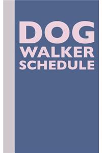 Dog Walker Schedule