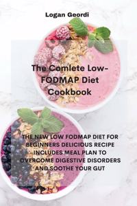The Comlete Low- FODMAP Diet Cookbook
