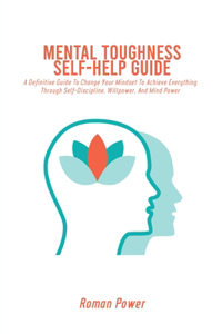 Mental Toughness Self-Help Guide