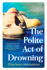 The Polite Act of Drowning