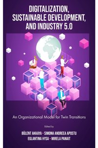 Digitalization, Sustainable Development, and Industry 5.0
